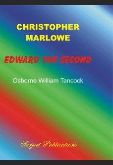 EDWARD THE SECOND: EDITED BY OSBORNE WILLIAM TANCOCK